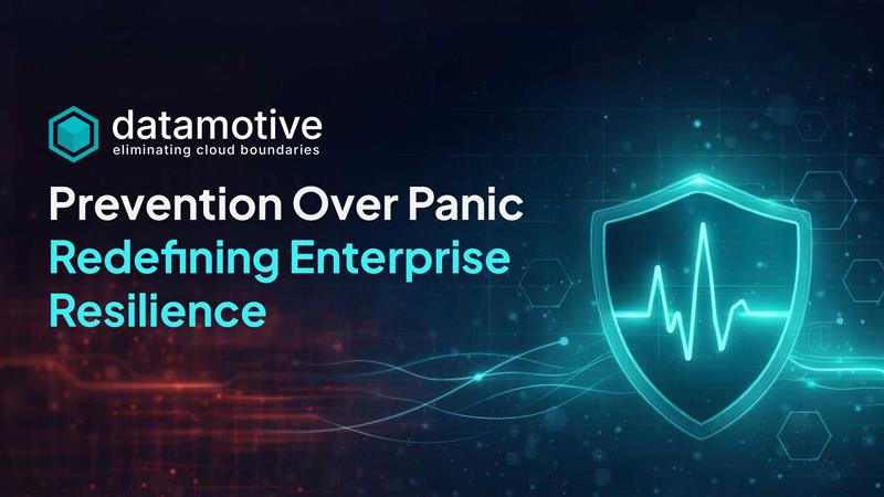 Prevention Over Panic: Redefining Enterprise Resilience  